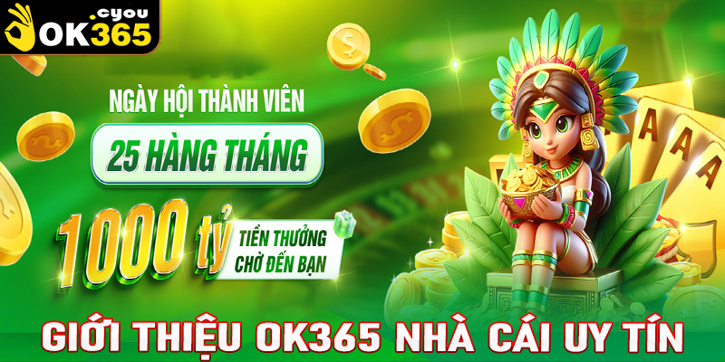 Giới thiệu Ok365 nhà cái uy tín nhất hiện nay 