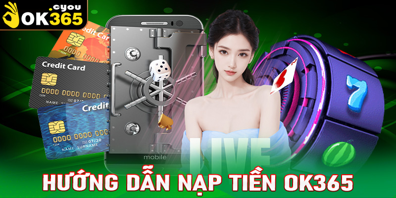 Nạp tiền OK365